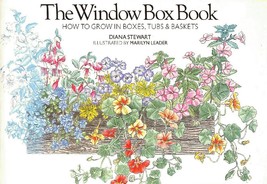 (First US Edition) The Window Box Book: How to Grow in Boxes, Tubs &amp; Baskets b.. - £15.97 GBP