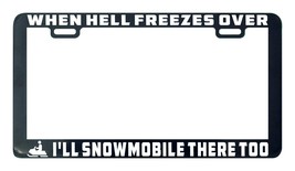 When hell freezes over your custom personalized license plate frame holder tag - £4.78 GBP