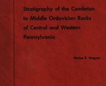 Stratigraphy Cambrian to Middle Ordovician Rocks of Central Western Penn... - $21.89