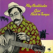 Goin&#39; Back To Tampa [Vinyl] Roy Bookbinder - £14.93 GBP