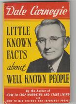 Dale Carnegie Little Known Facts About Well Known People 1949 1st pb - £12.65 GBP