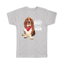 Best Basset Hound Mom : Gift T-Shirt Dog Cute Animal Mother - £19.98 GBP