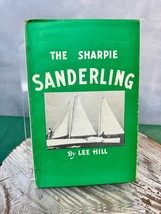 The Sharpie Sanderling by Hill, Lee 1971 Hardcover w/DJ - £11.59 GBP