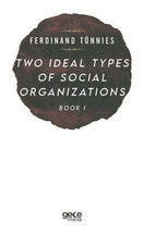 Two Ideal Types of Social Organizations - Book 1  - £10.27 GBP