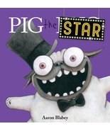 Pig the Star (Pig the Pug) [Hardcover] Blabey, Aaron - £8.71 GBP