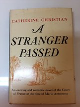 A Stranger Passed [Hardcover] Christian, Catherine - £202.58 GBP