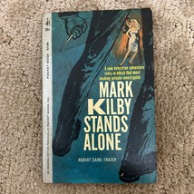 Mark Kilby Stands Alone Mystery Paperback Book by Robert Caine Frazer 1962 - £9.74 GBP