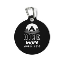 Personalized Hike More Worry Less Pet Tag with Clip, 1&quot; Round, Durable Metal - £13.99 GBP