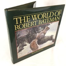 1985 Robert BATEMAN SIGNED The World Of Robert Bateman Hardcover Book 1st. Ed. - £27.83 GBP