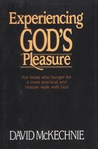 Experiencing God&#39;s Pleasure McKechine, David - £4.74 GBP