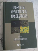 Biomedical Application of Nanoparticles by Bertrand Henri Rihn (English)... - £116.62 GBP