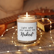 Light When You Want Me Naked, for him, Valentine&#39;s Day Gifts Scented Can... - £20.02 GBP