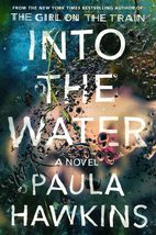 Into the Water: A Novel [Hardcover] Hawkins, Paula - £10.22 GBP