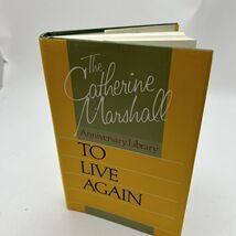 To Live Again by Catherine Marshall (Hardcover) - $5.51