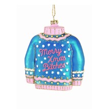 MERRY XMAS BITCHES ORNAMENT 4.5&quot; Glass Funny Blue Ugly Sweater Christmas... - £16.98 GBP