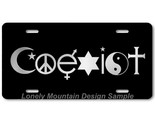 Coexist Inspired Art Gray on Black FLAT Aluminum Novelty Auto License Ta... - $17.99