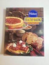 Pillsbury Healthy Baking Fresh Approaches to More Than 200 Favorite Recipes 1994 - £6.85 GBP