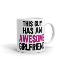This Guy Has an Awesome Girlfriend, Gifts Boyfriend Coffee Mug, Coffee M... - £14.52 GBP