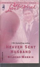 Morris, Gilbert - Heaven Sent Husband - Love Inspired - Inspirational Romance - £1.59 GBP