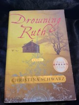 Drowning Ruth: A Novel Oprah&#39;s Book Club Schwarz Hardcover Dustjacket - £6.85 GBP