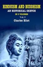Hinduism and Buddhism An Historical Sketch Volume 3rd [Hardcover] - £36.92 GBP
