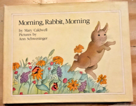 Vintage Morning, Rabbit, Morning Mary Caldwell Ann Schweninger 1982 Dust Jacket - £12.15 GBP