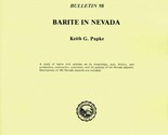 Barite in Nevada by Keith G. Papke - £17.49 GBP
