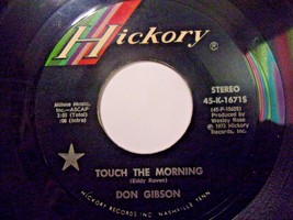 Don Gibson-Touch The Morning / Too Soon To Know-45rpm-1973-VG+ - £2.37 GBP