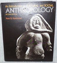 An Introduction to Cultural and Social Anthropology Hammond, Peter B. - £47.20 GBP