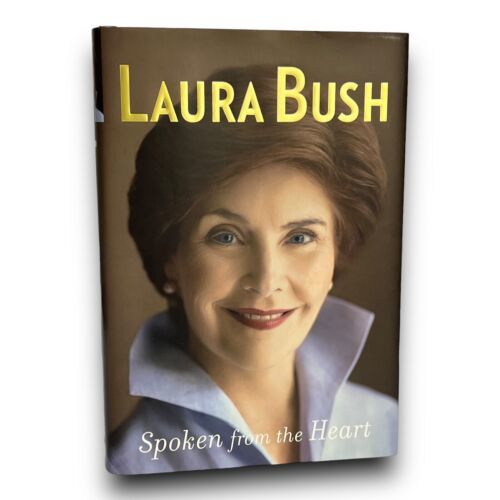 Primary image for LAURA BUSH Signed Autographed "Spoken From The Heart" Book