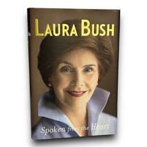 LAURA BUSH Signed Autographed &quot;Spoken From The Heart&quot; Book - £19.40 GBP