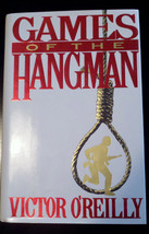 Games of the Hangman by Victor O&#39;Reilly (1991, Hardcover/Dust Jacket) FI... - £6.99 GBP