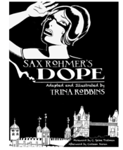 Sax Rohmer&#39;s Dope Hardback Book by Trina Robbins, New and Unread - £19.63 GBP