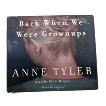 Back When We Were Grownups Unabridged Audiobook by Anne Tyler Compact Disc CD - £16.53 GBP