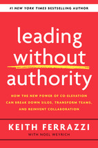 Leading Without Authority: How Every One of Us Can Build Trust, Create Candor, E - £14.22 GBP