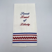 Patriotic Tea Towel Home Sewn Embroidered &quot;Sweet Land of Liberty&quot; Red White Blue - £8.11 GBP