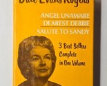 Dale Evans Rogers 3 Best Sellers Angel Unaware Dearest Debbie Salute To ... - $39.59