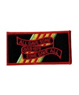 All Gave Some - Some Gave All 1959-1975 Embroidered iron-on Patch Vietnam - $12.29 CAD