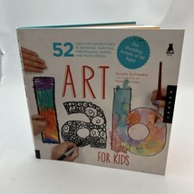 Art Lab for Kids: 52 Creative Adventures in Drawing, Painting, Printmaking - $10.12