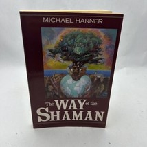 The Way of the Shaman - Paperback By Harner, Michael - £8.62 GBP