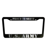 U.S. ARMY Proud To Serve Black Plastic License Plate Frame Truck Car Van... - €12,97 EUR