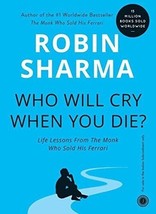 Who Will Cry When You Die? by Robin Sharma - Paperback Book Shipping - £10.36 GBP