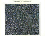 Too Far To Whisper [Vinyl] - £10.16 GBP