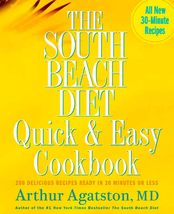 The South Beach Diet Quick and Easy Cookbook: 200 Delicious Recipes Read... - $2.93