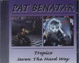 Tropico / Seven the Hard Way [Audio CD] BENATAR,PAT - £10.66 GBP