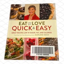 Eat What You Love Quick Easy Low Sugar Fat Calories Marlene Koch New Sealed HC - £8.19 GBP