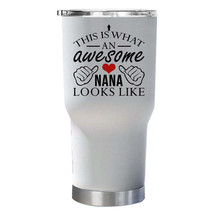 Awesome Nana Looks Like Tumbler 30oz Funny Cute Mom Tumblers Christmas Gift - £23.77 GBP