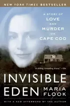 Invisible Eden: A Story of Love and Murder on Cape Cod - $5.66