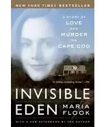 Invisible Eden: A Story of Love and Murder on Cape Cod - $5.66