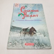 A Change of Heart A Dramatic Musical for Christmas songbook 1993 - $6.98